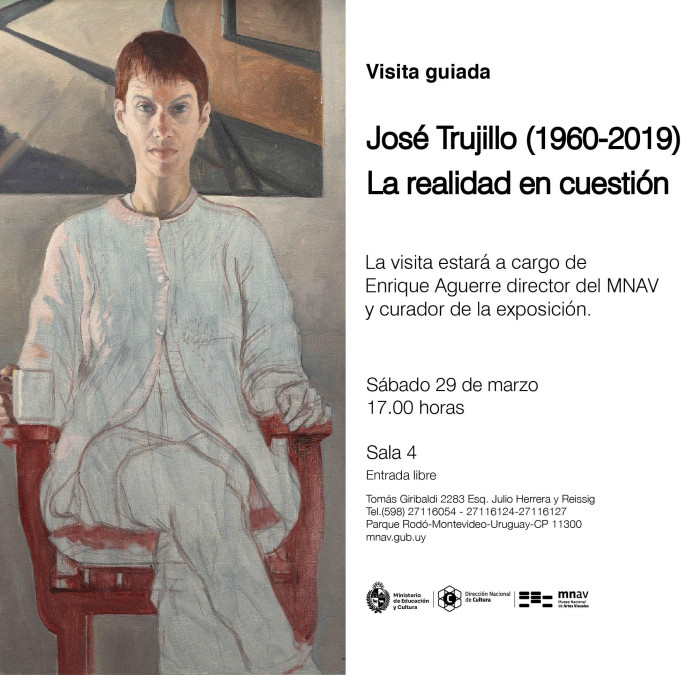  - Visita guiada por la muestra "José Trujillo (1960-2019) La realidad en cuestión" - Museo Nacional de Artes Visuales